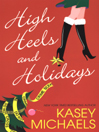 Cover image for High Heels and Holidays